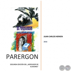 EL MERCADER DE ILUSIONES - Autor: JUAN CARLOS HERKEN - Año 2016